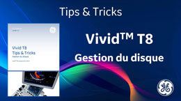 Gestion du disque Vivid T8 – FR