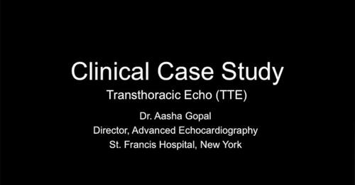 CVUS Tech Expo: Transthoracic Echo with Dr. Aasha Gopal