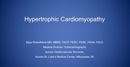 CVUS Tech Expo: Hypertrophic Cardiomyopathy with Dr. Bijoy Khandheria