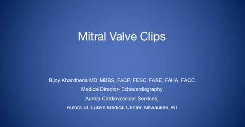 CVUS Tech Expo: Mitral Valve Clips with Dr. Bijoy Khandheria