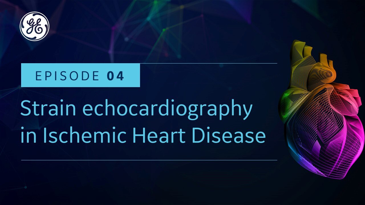 Episode 4: Strain echocardiography in ischemic heart disease